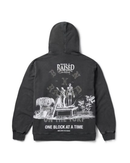 Born X Raised One Block At A Time Hoodie